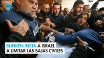 Blinken insta a Israel a limitar las bajas civiles en Gaza y facilitar la ayuda humanitaria