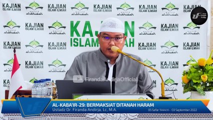 Syarah Kitab Al-Kabair #29_ Bermaksiat di Tanah Haram - Ustadz Dr. Firanda Andirja M.A