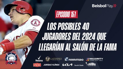 Entre Líneas #151 // Los posibles 40 jugadores del 2024 que llegarían al Salón de la Fama