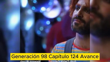 Generación 98 Capítulo 124 Avance