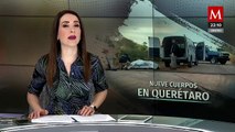 Nueve cuerpos con impactos de arma de fuego descubiertos en San Juan del Río, Querétaro