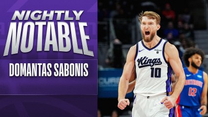 Nightly Notable: Domantas Sabonis | Jan. 9