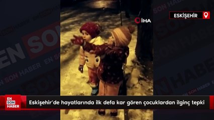 Eskişehir'de hayatlarında ilk defa kar gören çocuklardan ilginç tepki