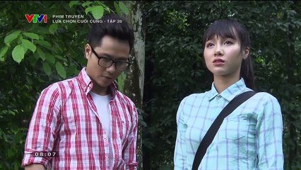 Lựa chọn cuối cùng Tập 20