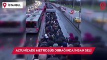 Altunizade metrobüs durağında insan seli