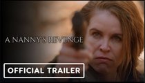 A Nanny's Revenge | Official Trailer - Laurie Fortier, Corbin Timbrook, Erin Bethea