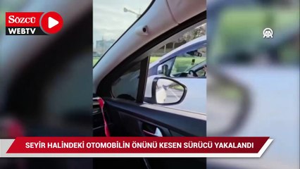 Kağıthane'de seyir halindeki otomobilin önünü kesen sürücü yakalandı