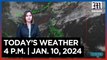 Today's Weather, 4 P.M. | Jan. 10, 2024