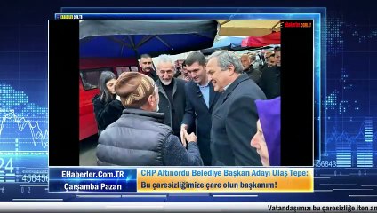 CHP Altınordu Belediye Başkan Adayı Ulaş Tepe: Bu çaresizliğimize çare olun başkanım!