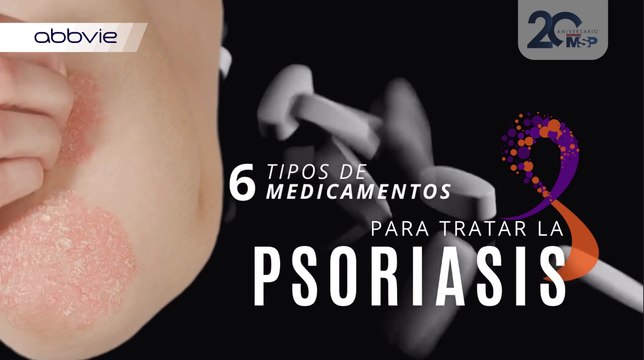 Medicamentos para tratar la psoriasis y recuperar control de tu piel - #ExclusivoMSP