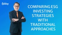 Comparing ESG Investing Strategies with Traditional Approaches