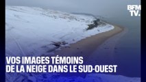 Dune du Pilat, Biscarrosse... Vos images témoins de la neige dans le Sud-Ouest