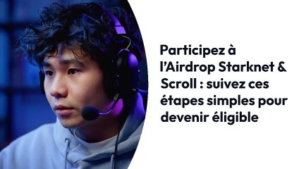Airdrop Starknet : Guide complet 📈