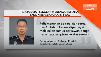 Tiga Pelajar sekolah menengah ditahan samun bersenjata