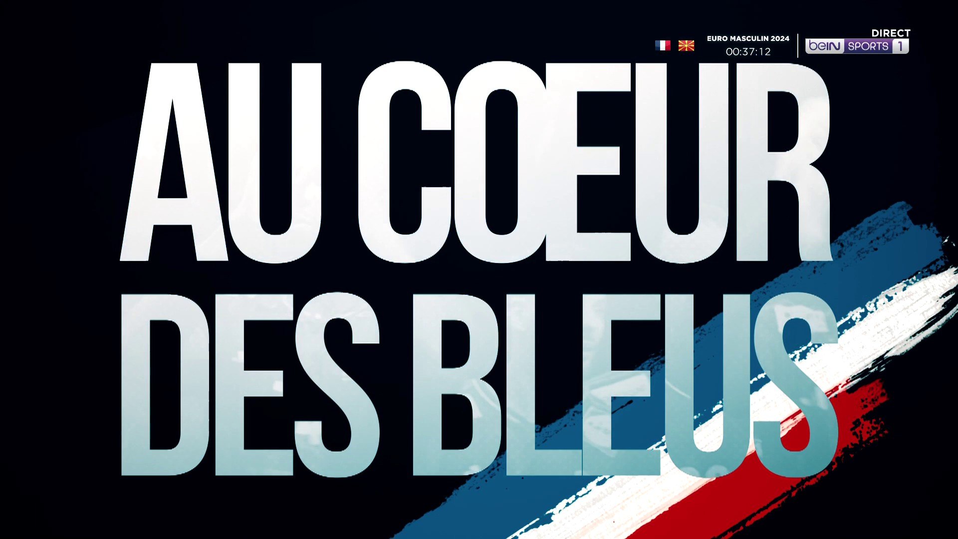 Euro Hand 2024 Au cœur des Bleus épisode 1 beIN SPORTS