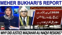 Why did Justice Mazahar Ali Naqvi resigns?