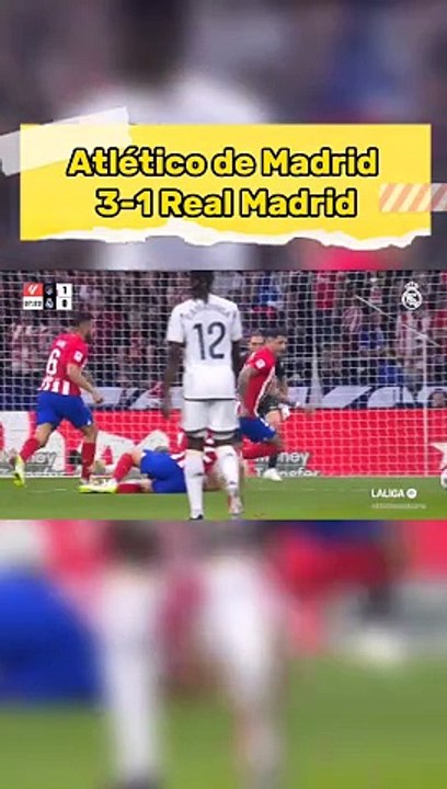 Atlético de Madrid 3-1 Real Madrid