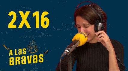 A las Bravas 02x16 | Marta González de Vega