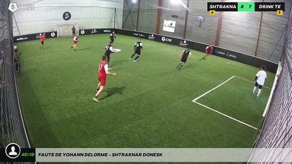 Faute de Yohann DELORME - SHTRAKNAR DONESK