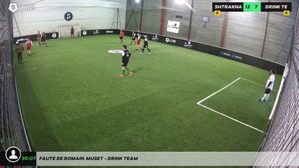 Faute de Romain  Muset - DRINK TEAM