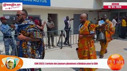 CAN 2023 L'arrivée des joueurs ghanéens à Abidjan pour la CAN