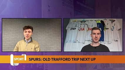 Tottenham Hotspur: Old Trafford trip next up