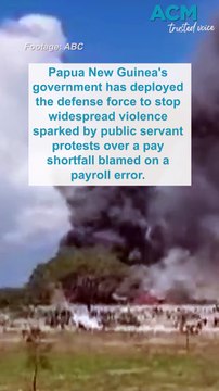 Papua New Guinea deploys military to stop riots and looting