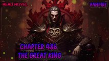 The great king Ch.486-490 (Vampire)