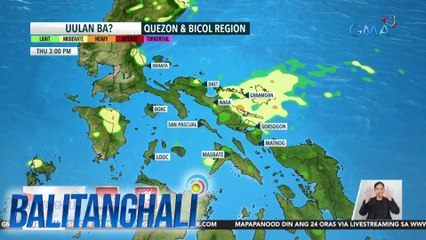 Quezon Province at Bicol Region, mataas ang tsansa ng pag-ulan | BT