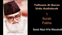 1 Surah Fatiha - Syed Abul A'la Maududi - Tafheem Al Quran