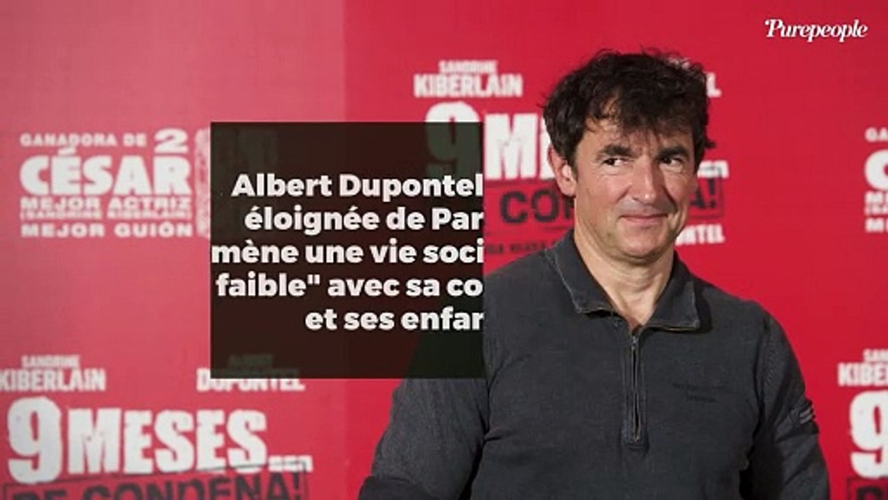 Albert Dupontel : Sa vie éloignée de Paris où il mène une vie sociale "très faible" avec sa compagne et ses enfants