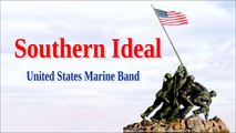 Southern Ideal-  United States Marine Band