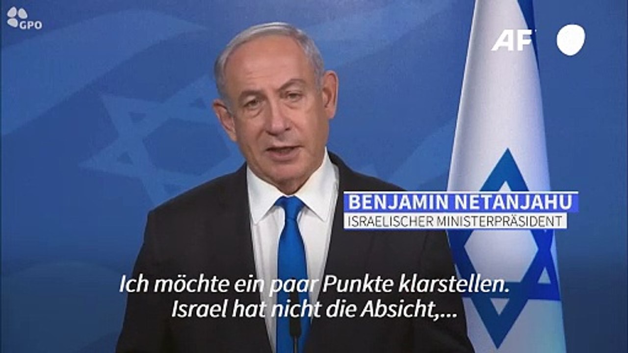 Netanjahu: Israel will Gaza nicht dauerhaft besetzen