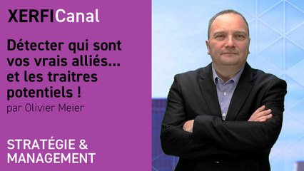 Détecter qui sont vos vrais alliés... et les traitres potentiels ! [Olivier Meier]