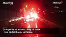 Sarıyer'de aydınlatma direği bir anda yola düştü! O anlar kamerada