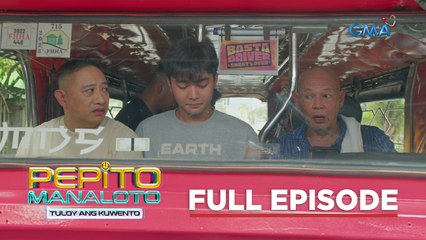 Pepito Manaloto - Tuloy Ang Kuwento: Mang Benny, ang jeepney driver na sweet lover! (Full EP 73)
