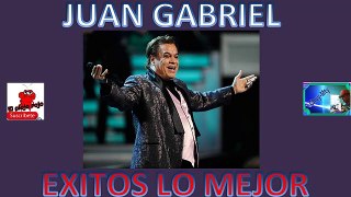 Juan Gabriel exitos lo mejor del ayer solo para ti minimix