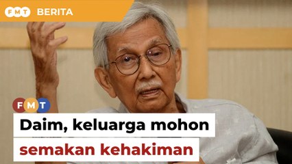 Daim, keluarga mohon semakan kehakiman cabar siasatan SPRM