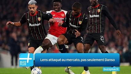 Lens attaqué au mercato, pas seulement Danso