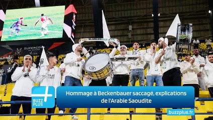 Hommage à Beckenbauer saccagé, explications de l'Arabie Saoudite
