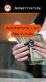 Best Personal Loan App in India #viral #shorts #ytshorts #personalloan #loanapps #shortsfeed