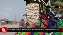 Batı Afrika ülkesi Benin her yıl düzenlenen Vudu Festivali'ni kutluyor
