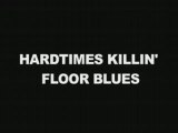 JEFFREY LEE PIERCE / HARDTIMES KILLIN' FLOOR BLUES Trailer