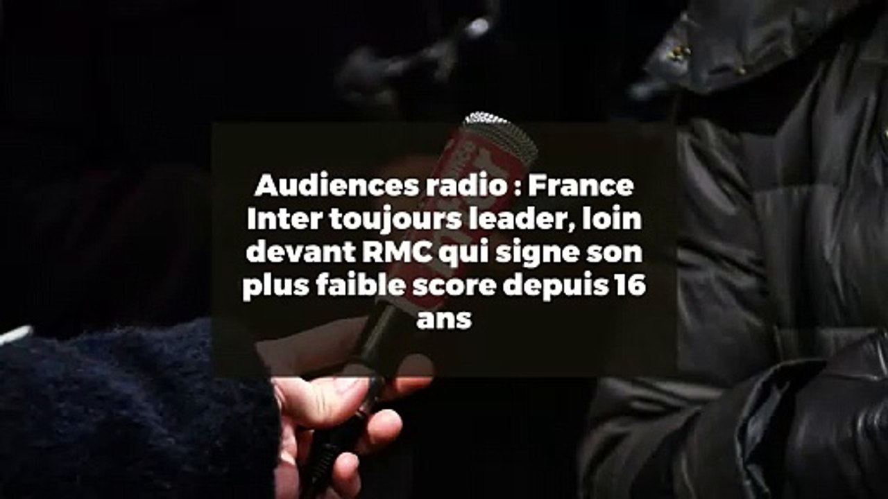 Audiences radio : France Inter toujours leader, loin devant RMC qui signe son plus faible score depuis 16 ans