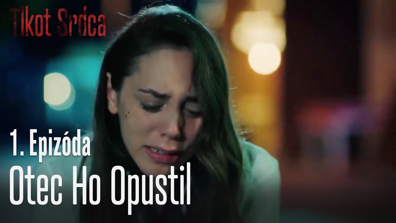 Otec ho opustil - 1. Epizóda