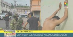Ecuador registra agravamiento de los focos de violencia