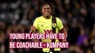 Young players have to be coachable - Vincent Kompany