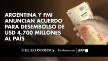 Argentina y FMI anuncian acuerdo para desembolso de USD 4.700 millones al país
