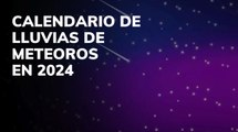 Calendario de lluvias de meteoros de 2024