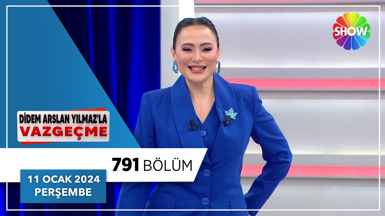 Didem Arslan Yılmaz'la Vazgeçme 791. Bölüm | 11 Ocak 2024